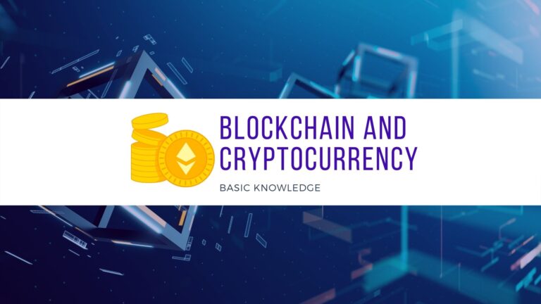 Blockchain and Cryptocurrency Basic Knowledge